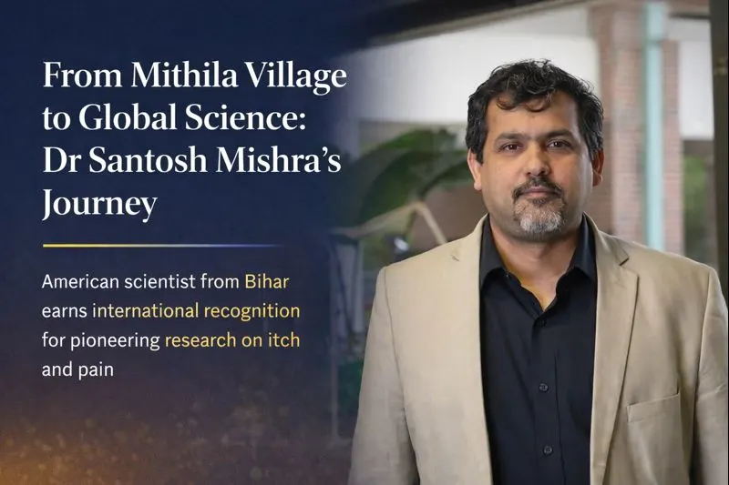 American scientist from Bihar, Dr. Santosh Mishra